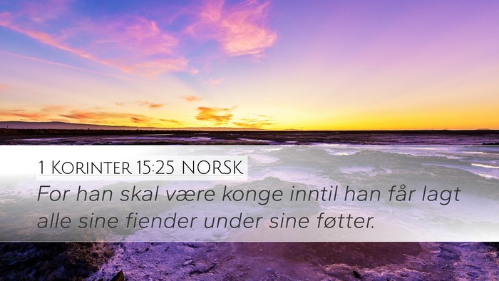 1 Korinter 15:25 NORSK Bible Verse Image