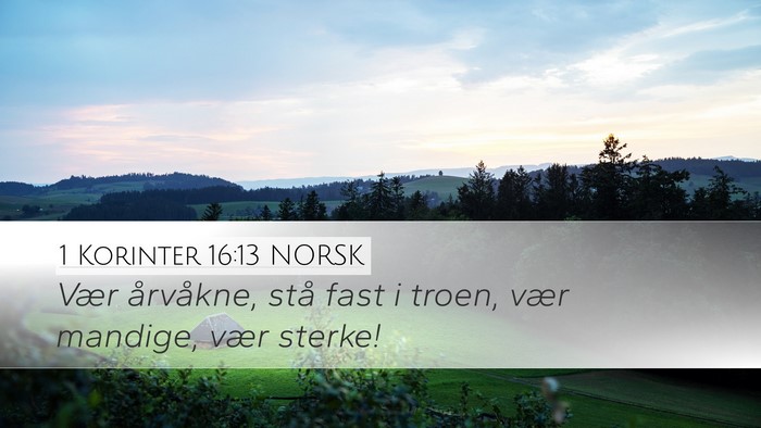 1 Korinter 16:13 NORSK Bible Verse Image