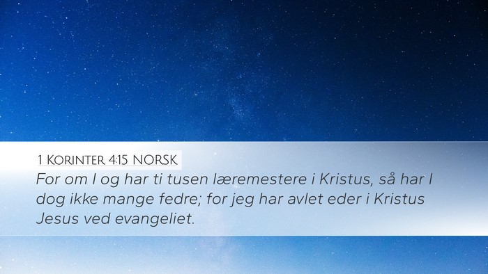1 Korinter 4:15 NORSK Bible Verse Image