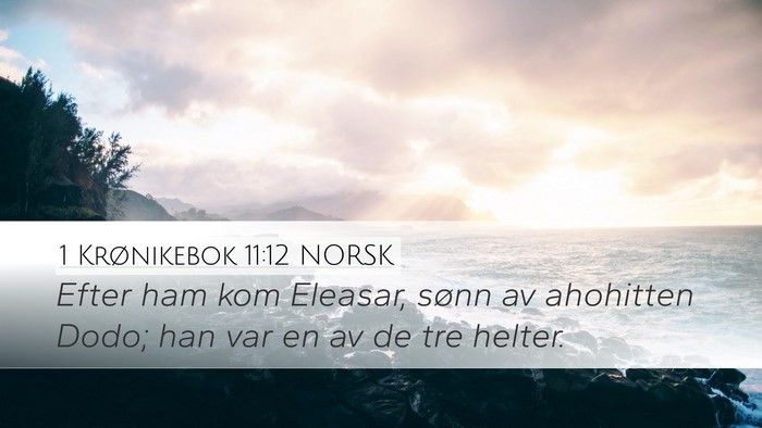 1 Krønikebok 11:12 NORSK Bible Verse Image