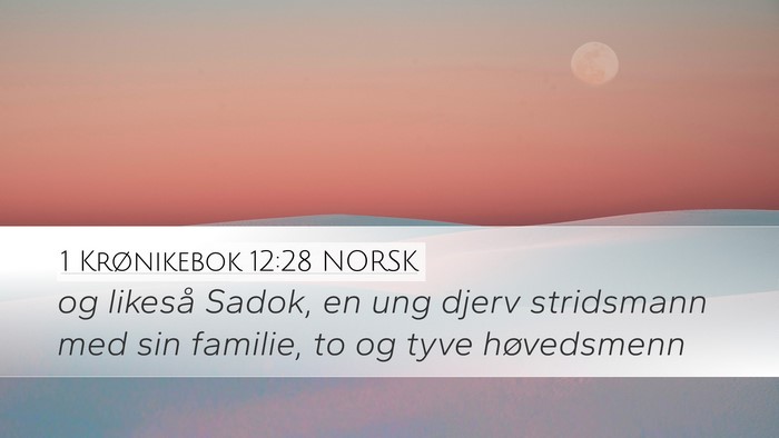 1 Krønikebok 12:28 NORSK Bible Verse Image