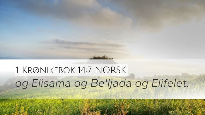 1 Krønikebok 14:7 NORSK Bible Verse Image