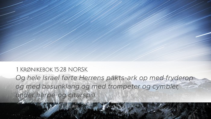 1 Krønikebok 15:28 NORSK Bible Verse Image