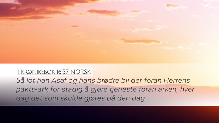 1 Krønikebok 16:37 NORSK Bible Verse Image
