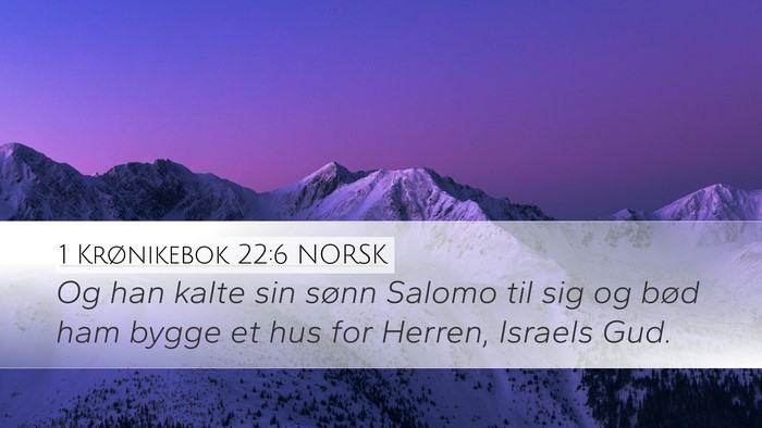 1 Krønikebok 22:6 NORSK Bible Verse Image