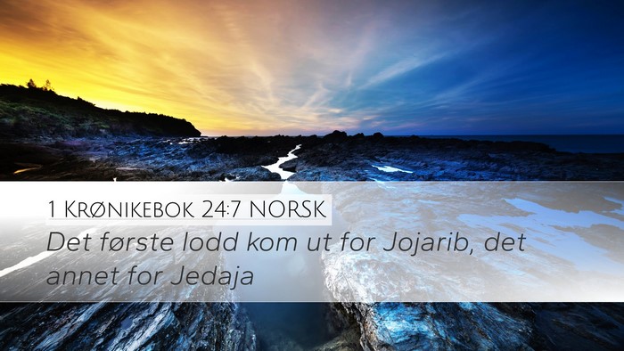 1 Krønikebok 24:7 NORSK Bible Verse Image