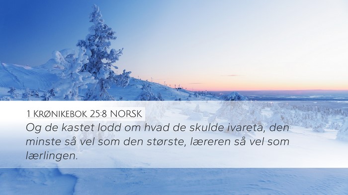 1 Krønikebok 25:8 NORSK Bible Verse Image