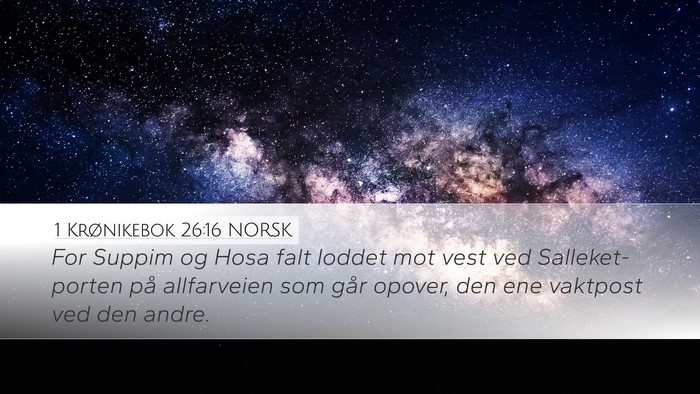 1 Krønikebok 26:16 NORSK Bible Verse Image