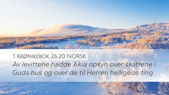 1 Krønikebok 26:20 NORSK Bible Verse Image