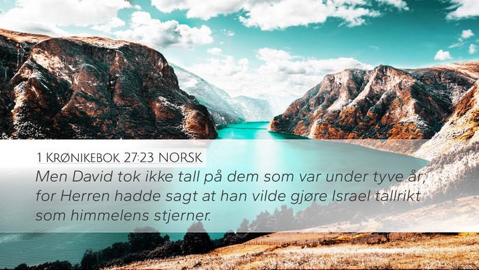 1 Krønikebok 27:23 NORSK Bible Verse Image