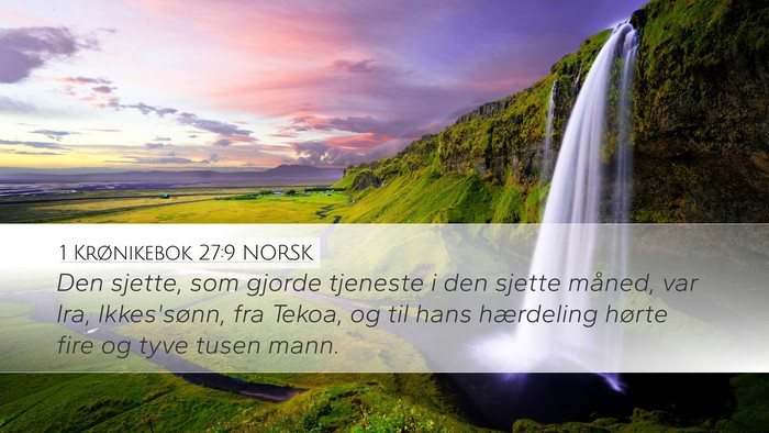 1 Krønikebok 27:9 NORSK Bible Verse Image