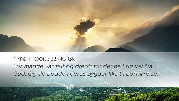 1 Krønikebok 5:22 NORSK Desktop Wallpaper - For mange var falt og drept; for denne krig var - Desktop Bible Verse Wallpaper