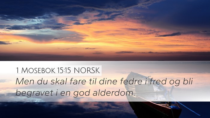 1 Mosebok 15:15 NORSK Bible Verse Image