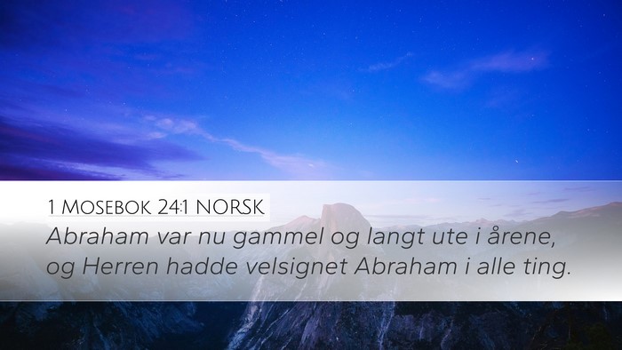 1 Mosebok 24:1 NORSK Desktop Wallpaper - Abraham var nu gammel og langt ute i årene, og - Desktop Bible Verse Wallpaper