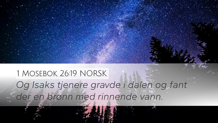 1 Mosebok 26:19 NORSK Bible Verse Image