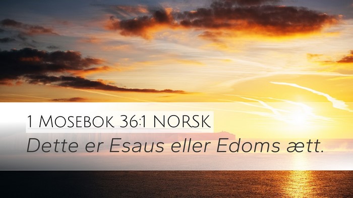 1 Mosebok 36:1 NORSK Bible Verse Image