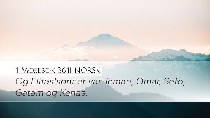 1 Mosebok 36:11 NORSK Bible Verse Image