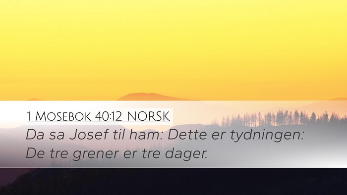 1 Mosebok 40:12 NORSK Bible Verse Image