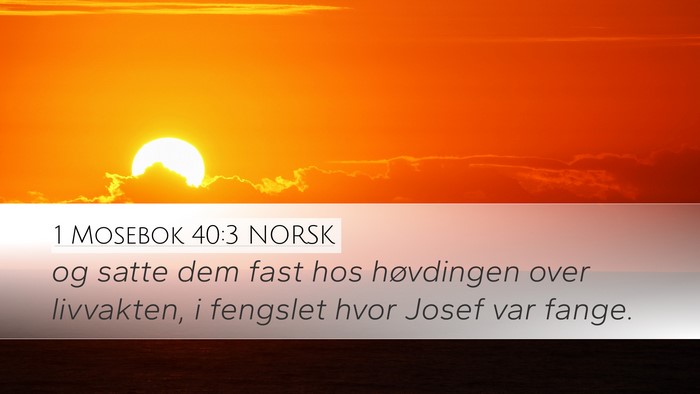 1 Mosebok 40:3 NORSK Bible Verse Image