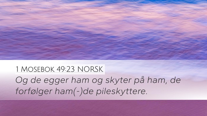 1 Mosebok 49:23 NORSK Bible Verse Image