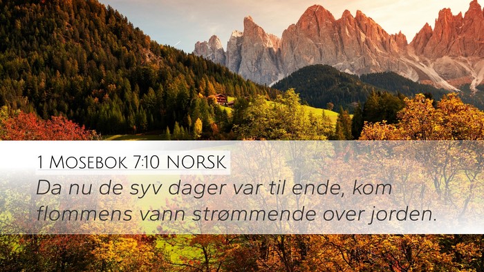 1 Mosebok 7:10 NORSK Desktop Wallpaper - Da nu de syv dager var til ende, kom flommens - Desktop Bible Verse Wallpaper