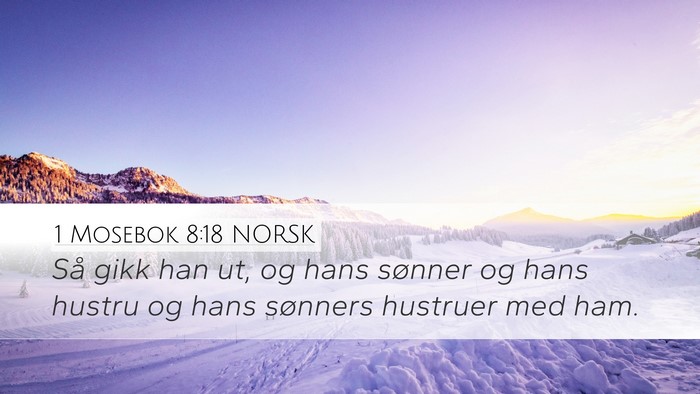 1 Mosebok 8:18 NORSK Bible Verse Image