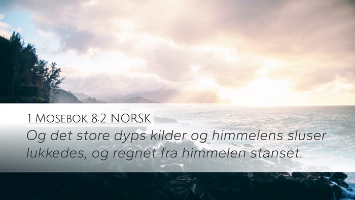 1 Mosebok 8:2 NORSK Bible Verse Image