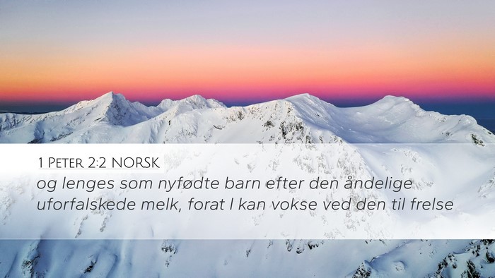 1 Peter 2:2 NORSK Bible Verse Image