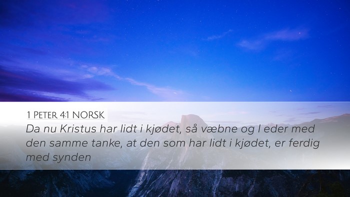 1 Peter 4:1 NORSK Desktop Wallpaper - Da nu Kristus har lidt i kjødet, så væbne og I - Desktop Bible Verse Wallpaper