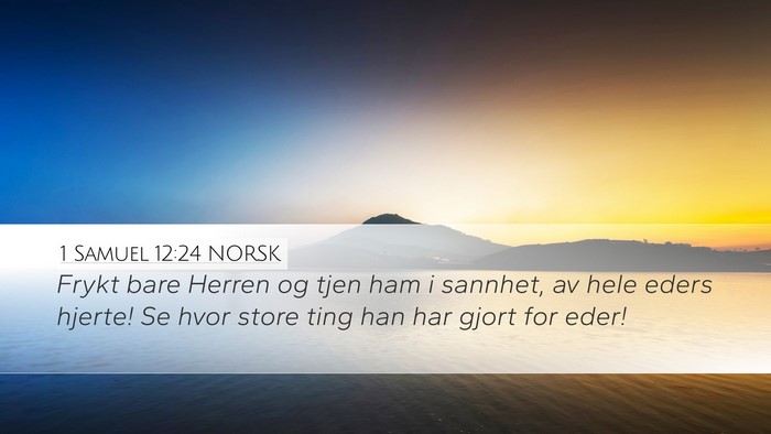 1 Samuel 12:24 NORSK Bible Verse Image