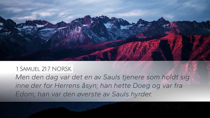 1 Samuel 21:7 NORSK Desktop Wallpaper - Men den dag var det en av Sauls tjenere som holdt - Desktop Bible Verse Wallpaper
