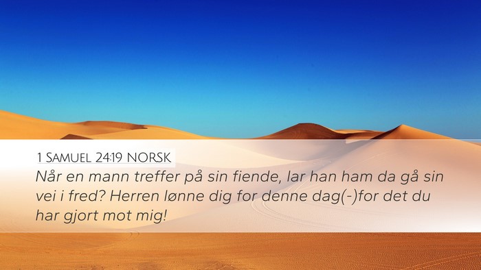 1 Samuel 24:19 NORSK Bible Verse Image
