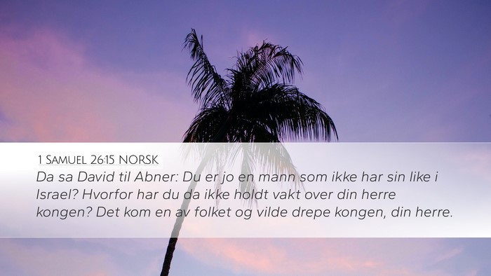 1 Samuel 26:15 NORSK Bible Verse Image