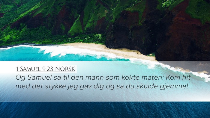 1 Samuel 9:23 NORSK Desktop Wallpaper - Og Samuel sa til den mann som kokte maten: Kom - Desktop Bible Verse Wallpaper