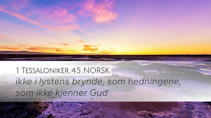 1 Tessaloniker 4:5 NORSK Bible Verse Image