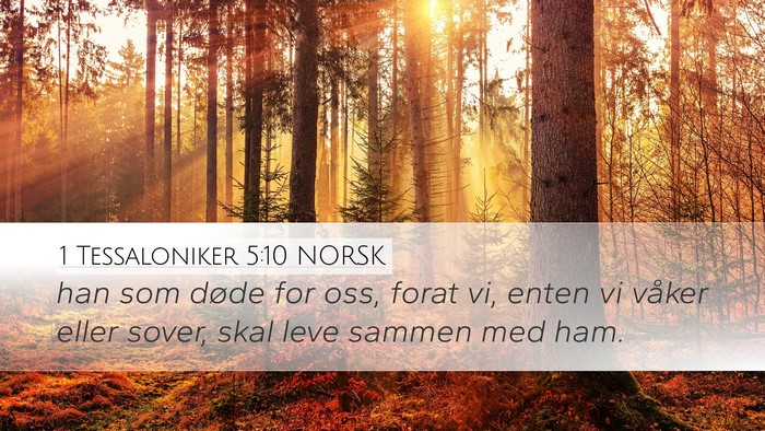 1 Tessaloniker 5:10 NORSK Bible Verse Image