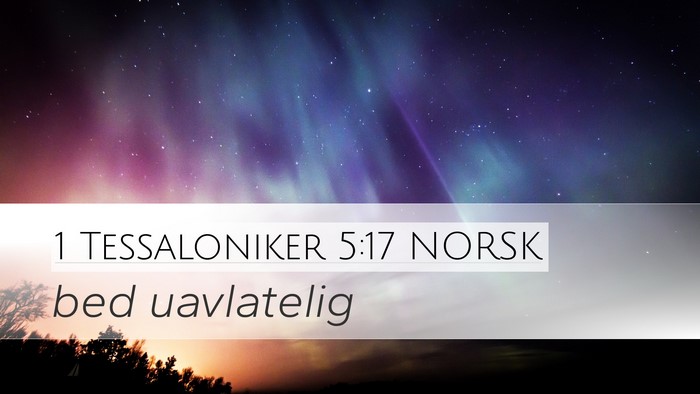 1 Tessaloniker 5:17 NORSK Bible Verse Image