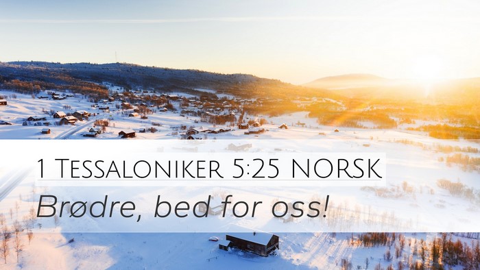 1 Tessaloniker 5:25 NORSK Bible Verse Image