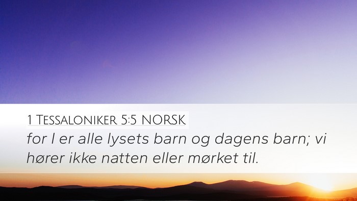 1 Tessaloniker 5:5 NORSK Bible Verse Image