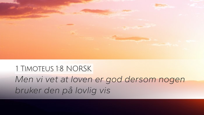 1 Timoteus 1:8 NORSK Bible Verse Image