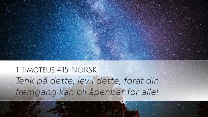 1 Timoteus 4:15 NORSK Bible Verse Image