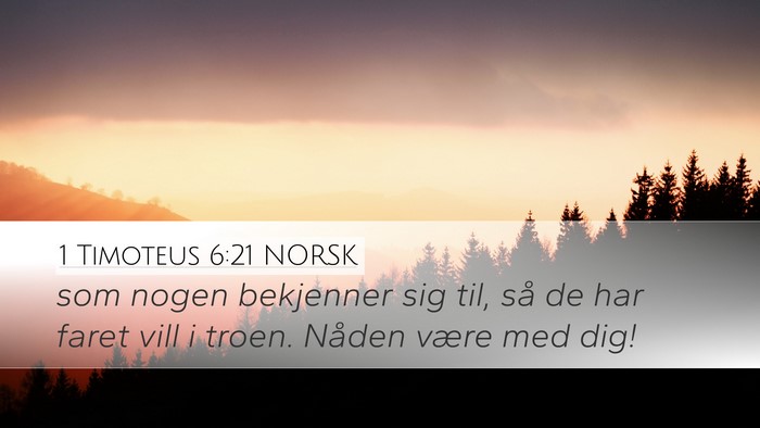 1 Timoteus 6:21 NORSK Bible Verse Image