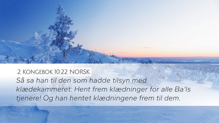 2 Kongebok 10:22 NORSK Bible Verse Image