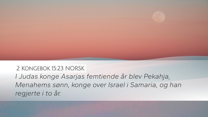 2 Kongebok 15:23 NORSK Bible Verse Image