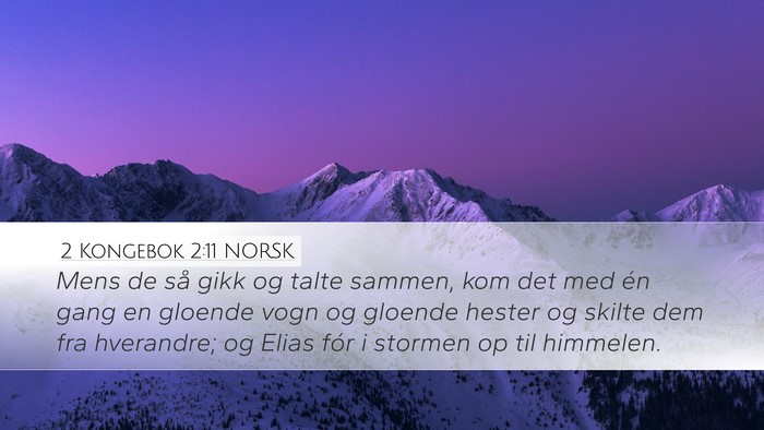 2 Kongebok 2:11 NORSK Bible Verse Image