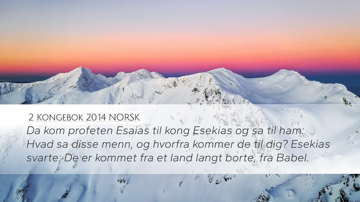 2 Kongebok 20:14 NORSK Bible Verse Image