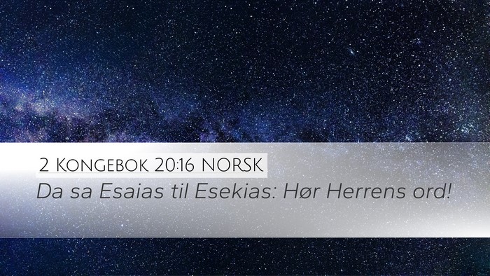 2 Kongebok 20:16 NORSK Bible Verse Image