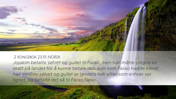 2 Kongebok 23:35 NORSK Bible Verse Image