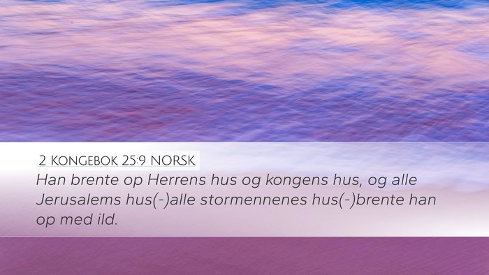 2 Kongebok 25:9 NORSK Bible Verse Image