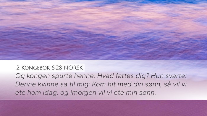 2 Kongebok 6:28 NORSK Bible Verse Image